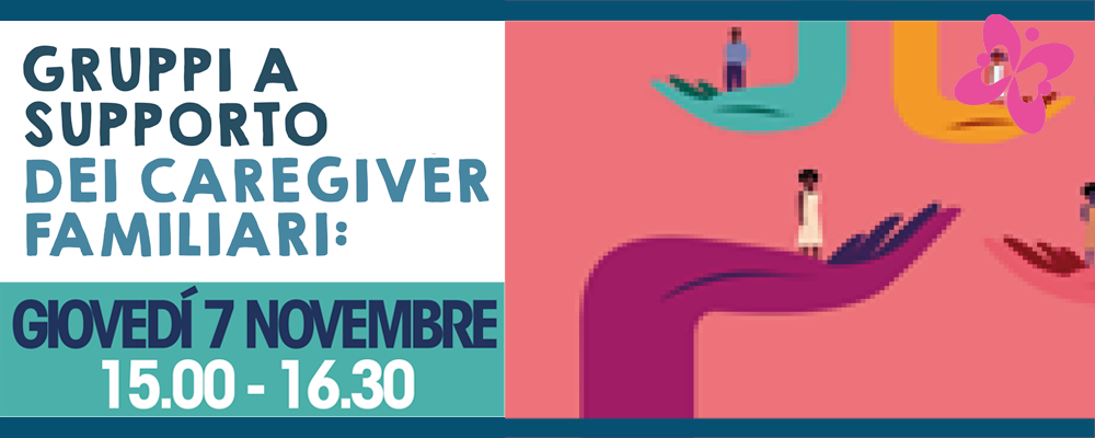 Gruppi a Supporto dei Caregiver Familiari, il 7 novembre a...