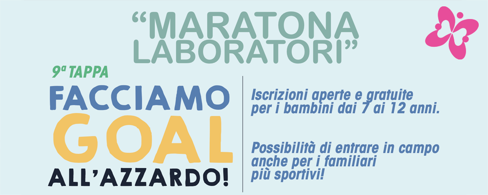 “MARATONA LABORATORI” 9^ TAPPA: FACCIAMO GOAL ALL’AZZARDO!