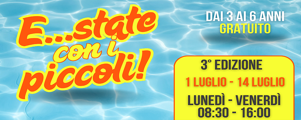 Centro Estivo "E...state insieme ai piccoli" a Fara in Sabina, al via la 3^ edizione!